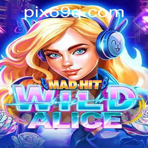 MadHitWildAlice: O Novo Fenômeno do Mundo dos Jogos